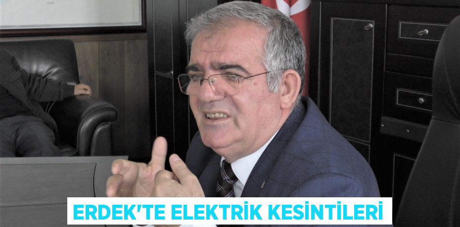 Erdek’te elektrik kesintileri