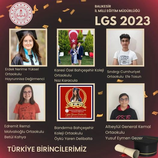 LGS 2023'TE BALIKESİR'DEN 6 TÜRKİYE BİRİNCİSİ