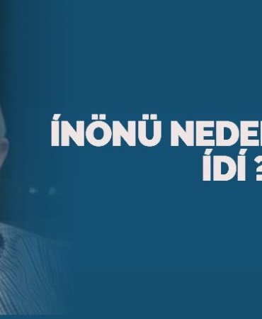 ÍNÖNÜ NEDEN BÍR DEV ÍDÍ ?