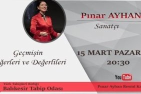 TABİP ODASI, BALIKESİRLİLERİ PINAR AYHAN İLE BULUŞTURUYOR