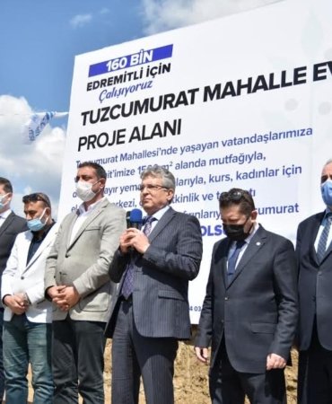 EDREMİT’E İLK MAHALLE EVİ