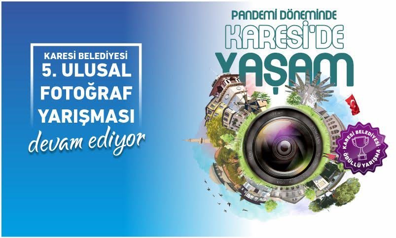 KARESİ BELEDİYESİ 5. ULUSAL FOTOĞRAF YARIŞMASI’NA BAŞVURULAR SÜRÜYOR