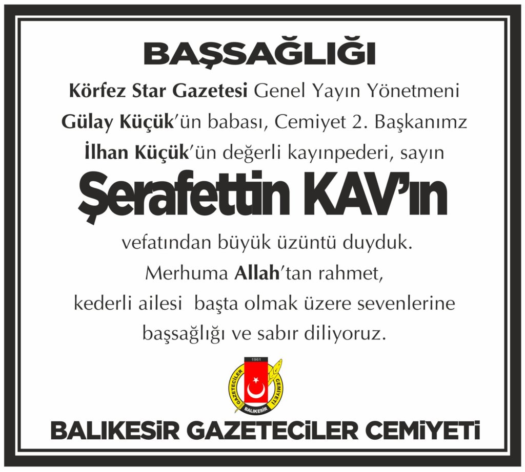 EDREMİTLİ GAZETECİ KÜÇÜK’ün BABASI VEFAT ETTİ