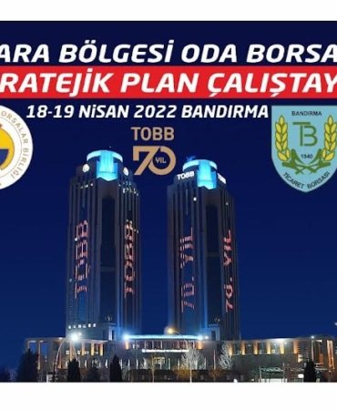 Bandırma Ticaret Borsası’ndan dev organizasyon