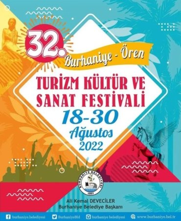32.BURHANİYE-ÖREN TURİZM KÜLTÜR VE SANAT FESTİVALİ 18-30 AĞUSTOS 2022 TARİHLERİ ARASINDA GERÇEKLEŞTİRİLECEK