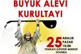 BÜYÜK ALEVİ KURULTAYI 25 ARALIK'TA