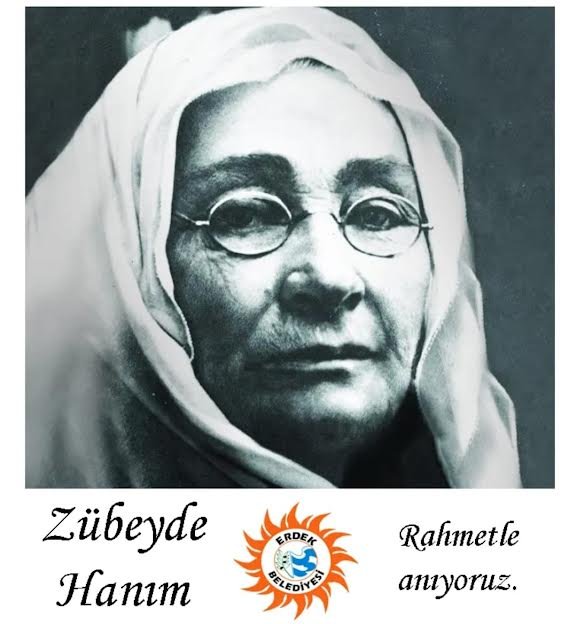 ZÜBEYDE HANIM ERDEK'TE DE ANILDI