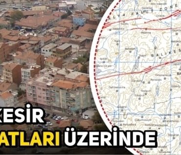 BALIKESİR 7,2 BÜYÜKLÜĞÜNDE DEPREME HAZIR MI?