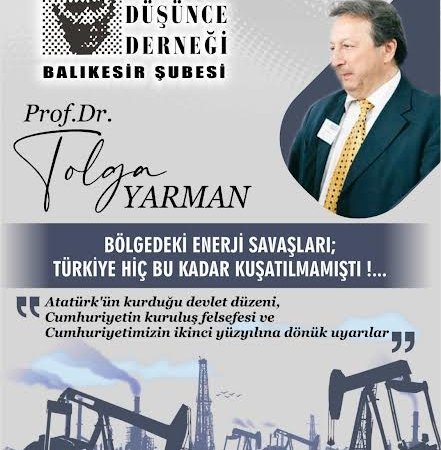 ADD BALIKESİR ŞUBESİ'NDEN ''BÖLGEDEKİ ENERJİ SAVAŞLARI '' KONFERANSI