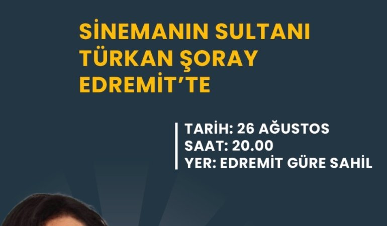 Edremit Seyirlik Akşamların konuğu Türkan Şoray