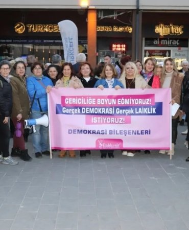 KADINLAR, ANAYASAL LAİK,DEMOKRATİK HUKUKDEVLETİ İLKELERİNE SAHİP ÇIKACAK