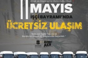 1 MAYIS’TA ULAŞIM ÜCRETSİZ