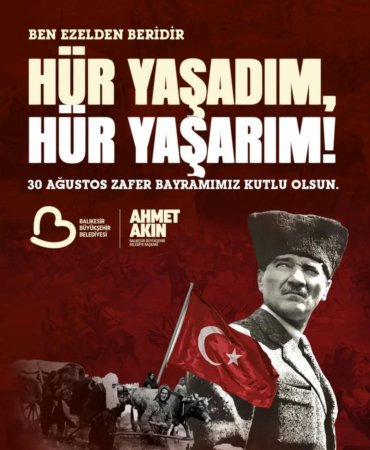 MİLLETİMİZİN BAĞIMSIZLIK YOLUNDAKİ EN BÜYÜK DESTANI 30 AĞUSTOS