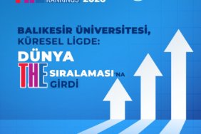 Balıkesir Üniversitesi, Küresel Ligde: Dünya THE Üniversiteler Sıralaması'na Girdi
