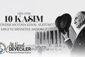 BURHANİYE BELEDİYE BAŞKANI ALİ KEMAL DEVECİLER’İN 10 KASIM ATATÜRK’Ü ANMA GÜNÜ MESAJI