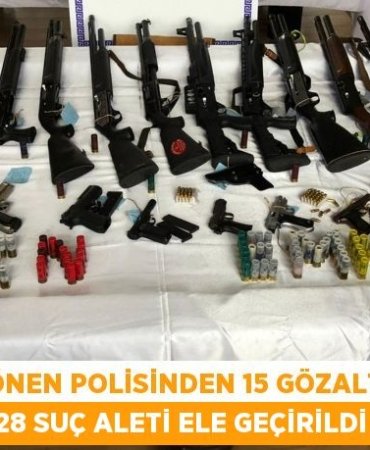 Gönen polisinden 15 gözaltı, 28 suç aleti ele geçirildi