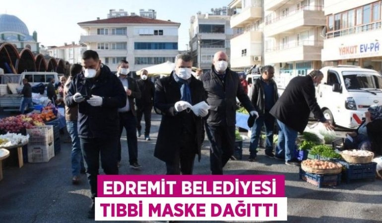 EDREMİT BELEDİYESİ TIBBİ MASKE DAĞITTI