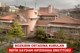 Bozkırın ortasına kurulan  REFİK SAYDAM HIFZISIHHA ENSTİTÜSÜ