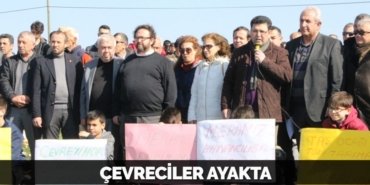 ÇEVRECİLER AYAKTA