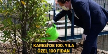 KARESİ'DE 100. YILA ÖZEL 100 FİDAN