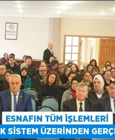 ESNAFIN TÜM İŞLEMLERİ ELEKTRONİK SİSTEM ÜZERİNDEN GERÇEKLEŞECEK
