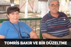 TOMRİS BAKIR VE BİR DÜZELTME
