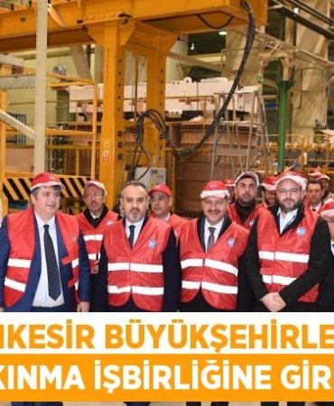Balıkesir büyükşehirlerle kalkınma işbirliğine giriyor
