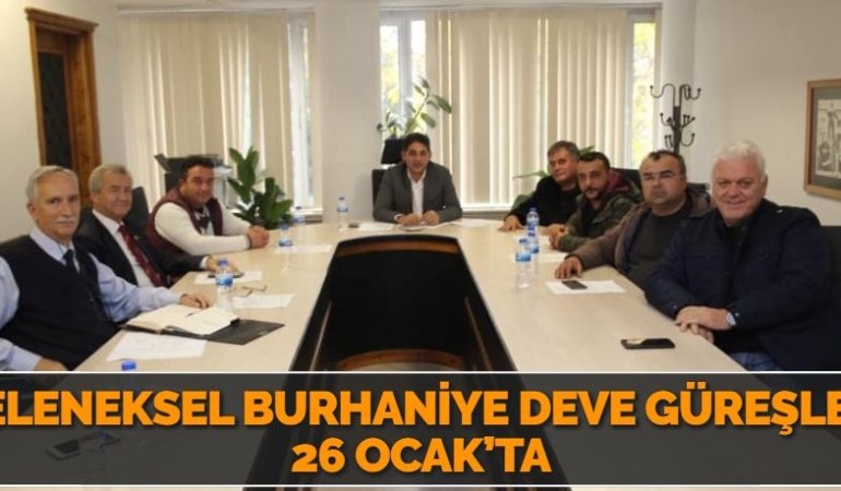 GELENEKSEL BURHANİYE DEVE GÜREŞLERİ 26 OCAK’TA
