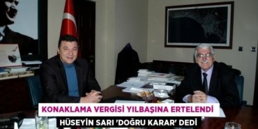 Konaklama vergisi yılbaşına ertelendi Hüseyin Sarı “Doğru karar” dedi