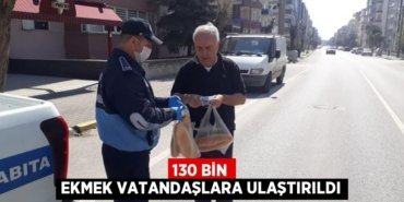130 bin ekmek vatandaşlara ulaştırıldı