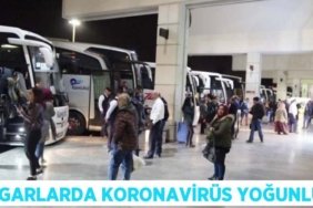 Otogarlarda Koronavirüs Yoğunluğu