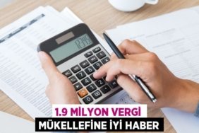 1.9 milyon vergi mükellefine iyi haber