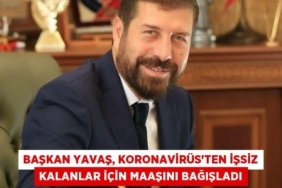 Başkan Yavaş, Koronavirüs'ten işsiz kalanlar için maaşını bağışladı