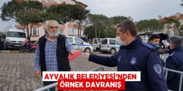 AYVALIK BELEDİYESİ'NDEN ÖRNEK DAVRANIŞ