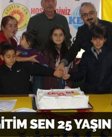 EĞİTİM SEN 25 YAŞINDA
