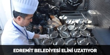 EDREMİT BELEDİYESİ ELİNİ UZATIYOR