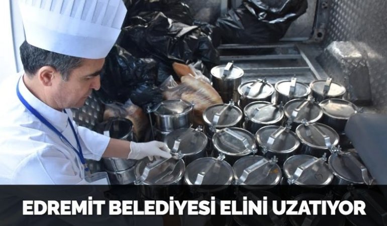 EDREMİT BELEDİYESİ ELİNİ UZATIYOR