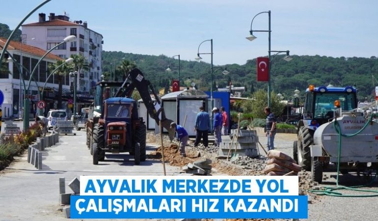 Ayvalık merkezde yol çalışmaları hız kazandı