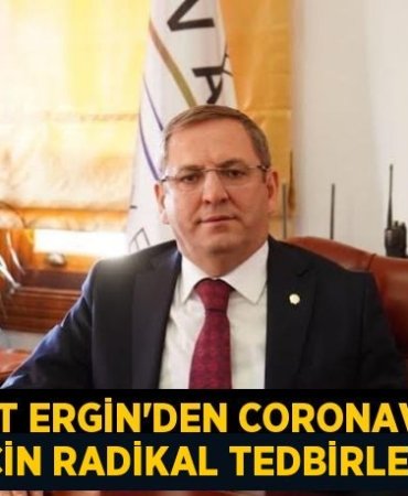 Mesut Ergin’den Coronavirus için RADİKAL TEDBİRLER