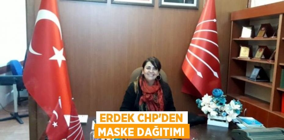 Erdek CHP’den maske dağıtımı
