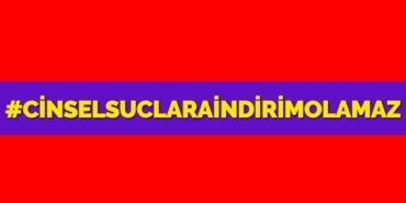 #CİNSELSUCLARAİNDİRİMOLAMAZ