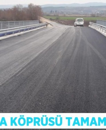 KIZIKSA KÖPRÜSÜ TAMAMLANDI