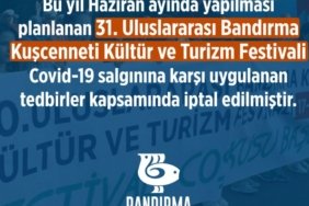 Uluslararası Bandırma Kuşcenneti Kültür ve Turizm Festivali iptal edildi