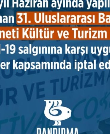 Uluslararası Bandırma Kuşcenneti Kültür ve Turizm Festivali iptal edildi