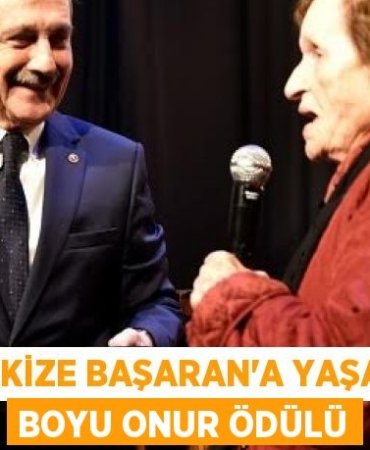 PAKİZE BAŞARAN’A YAŞAM BOYU ONUR ÖDÜLÜ