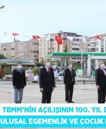 EDREMİT'TE TBMM'NİN AÇILIŞININ 100. YIL DÖNÜMÜ VE 23 NİSAN ULUSAL EGEMENLİK VE ÇOCUK BAYRAMI