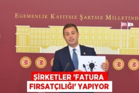 ŞİRKETLER “FATURA FIRSATÇILIĞI” YAPIYOR