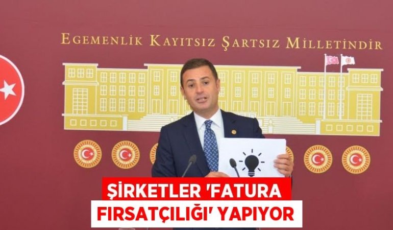 ŞİRKETLER “FATURA FIRSATÇILIĞI” YAPIYOR