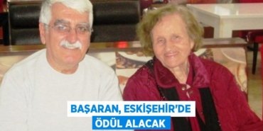 Başaran, Eskişehir’de ödül alacak