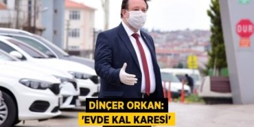 Dinçer Orkan: “Evde Kal Karesi”